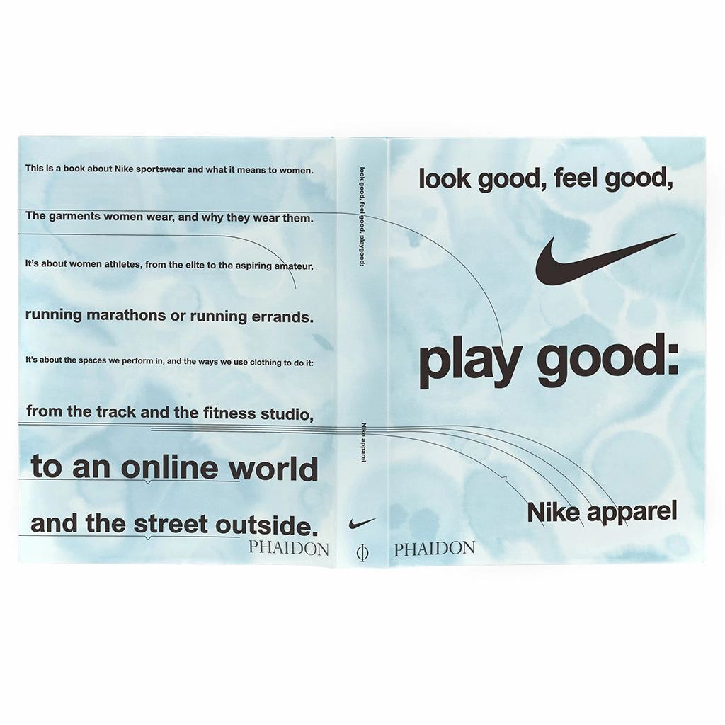 Look Good. Feel Good. Play Good: Nike Apparel