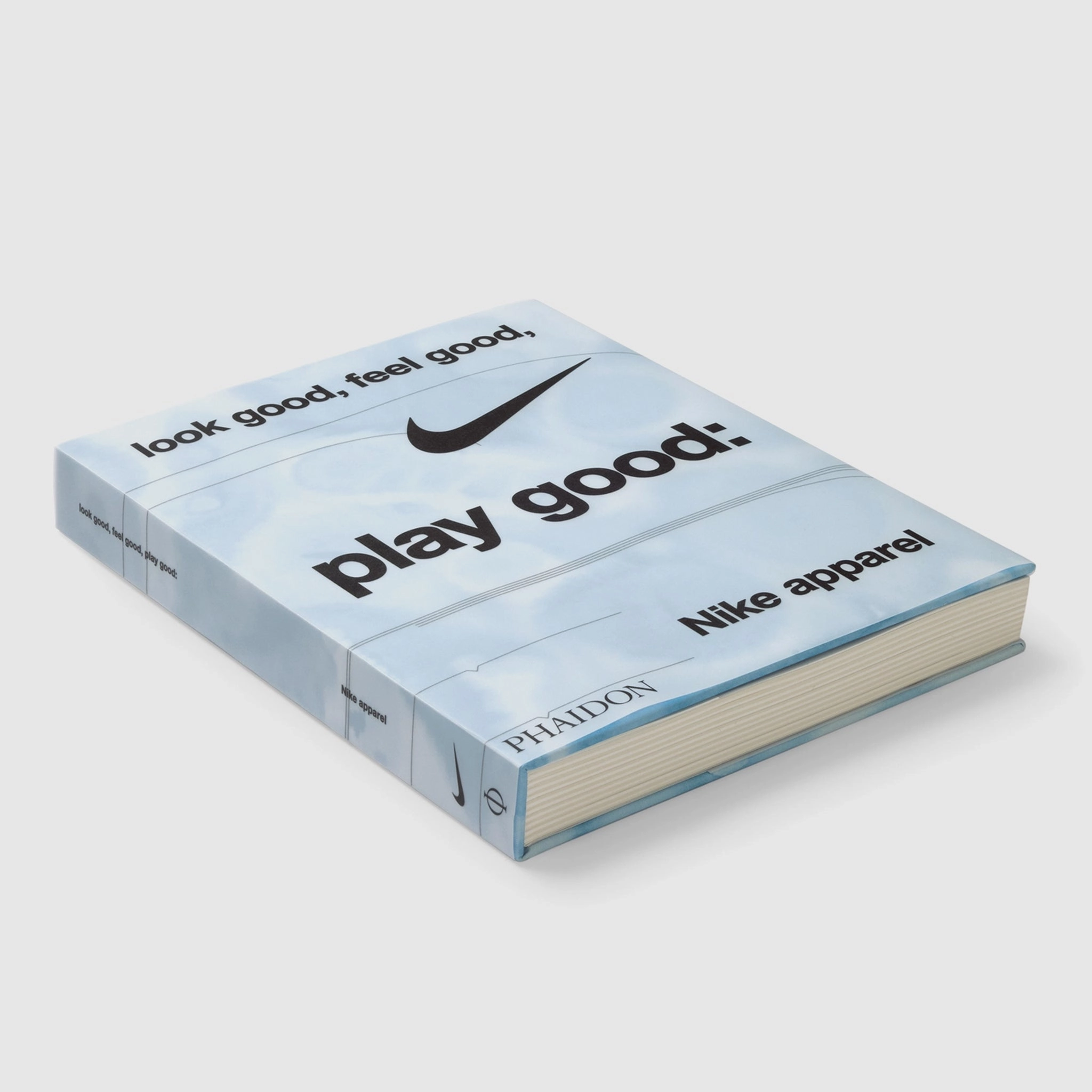 LOOK GOOD. FEEL GOOD. PLAY GOOD: NIKE APPAREL